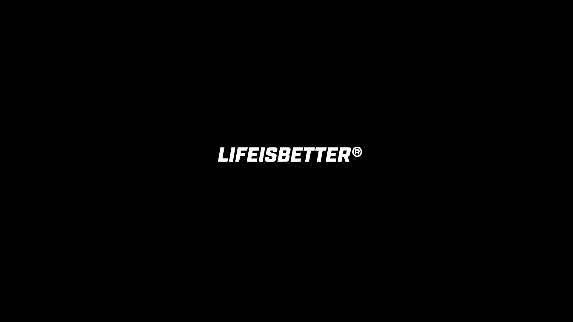 LIFEISBETTER